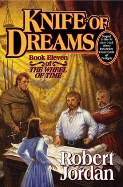 Knife of Dreams: Book Eleven of 'the Wheel of Time' by Robert Jordan 9780312873073