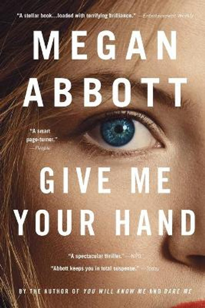 Give Me Your Hand by Megan Abbott 9780316547208