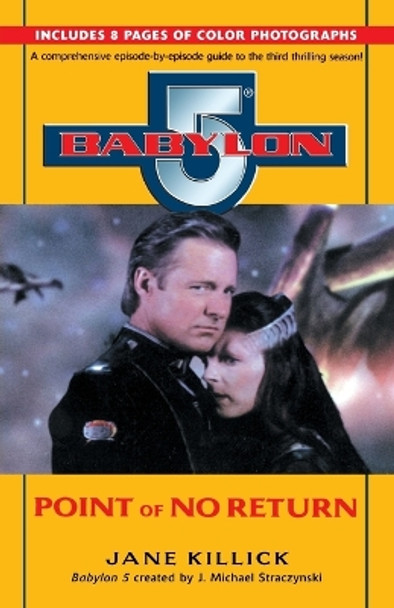 Babylon 5: Point of No Return by Jane Killick 9780345424495