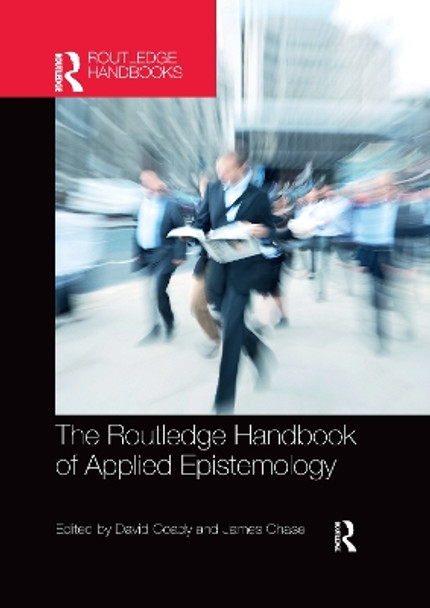 The Routledge Handbook of Applied Epistemology by David Coady 9780367733766