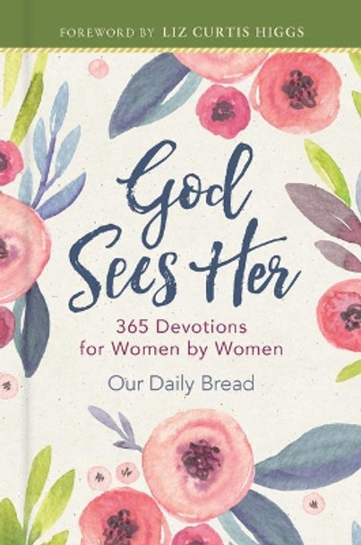 God Sees Her: 365 Devotions for Women by Women by Our Daily Bread Ministries 9781640700048