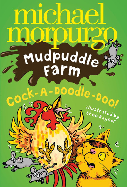 Cock-A-Doodle-Doo! (Mudpuddle Farm) by Michael Morpurgo