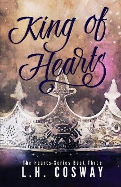 King of Hearts by L H Cosway 9781514779644