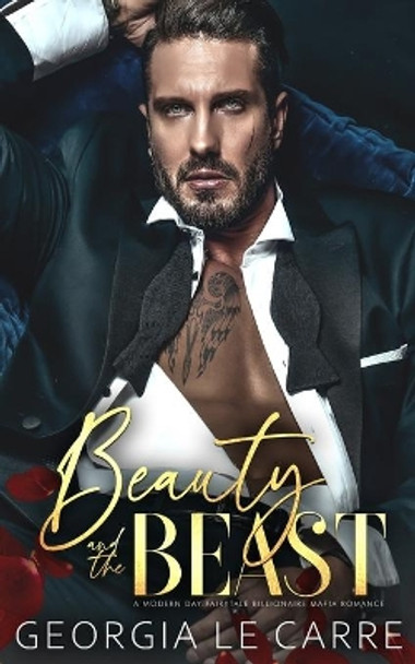 Beauty and the beast: A Modern Day Fairytale Billionaire Mafia Romance by Nicola Rhead 9781910575772