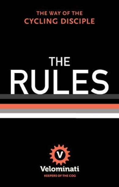 The Rules: The Way of the Cycling Disciple by The Velominati 9780393242195