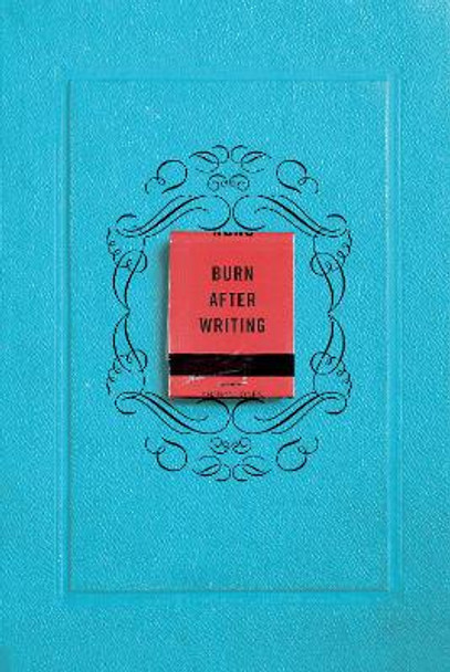 Burn After Writing by Sharon Jones 9780399175213