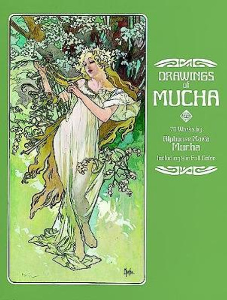 The Drawings: Seventy Works by Alphonse Mucha 9780486236728