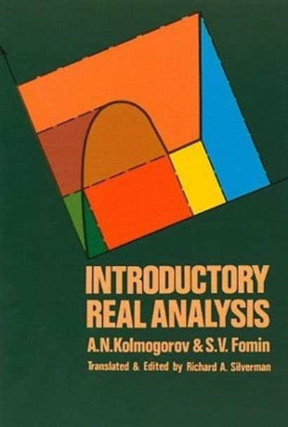 Introductory Real Analysis by A. N. Kolmogorov 9780486612263