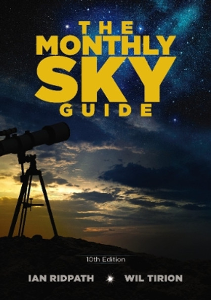 The Monthly Sky Guide, 10th Edition by Ian Ridpath 9780486832593