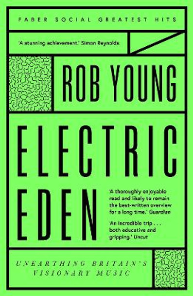 Electric Eden: Unearthing Britain's Visionary Music by Rob Young 9780571349654