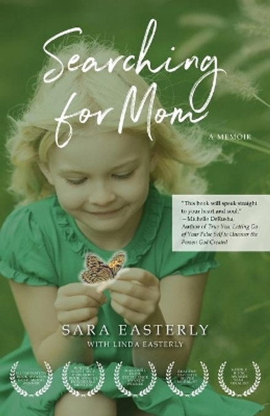 Searching for Mom: A Memoir by Sara Easterly 9780578601953