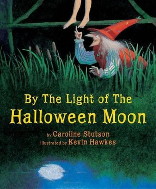 By the Light of the Halloween Moon by Caroline Stutson 9780761462446