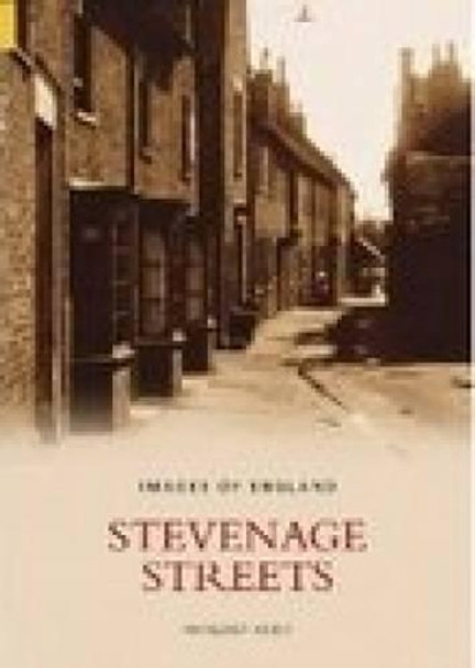 Stevenage Streets by Margaret Ashby 9780752433691