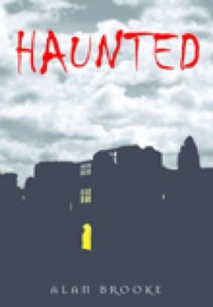 Haunted Whitby by Alan Brooke 9780752449258