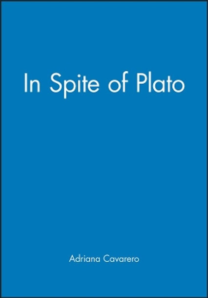 In Spite of Plato by Adriana Cavarero 9780745615721