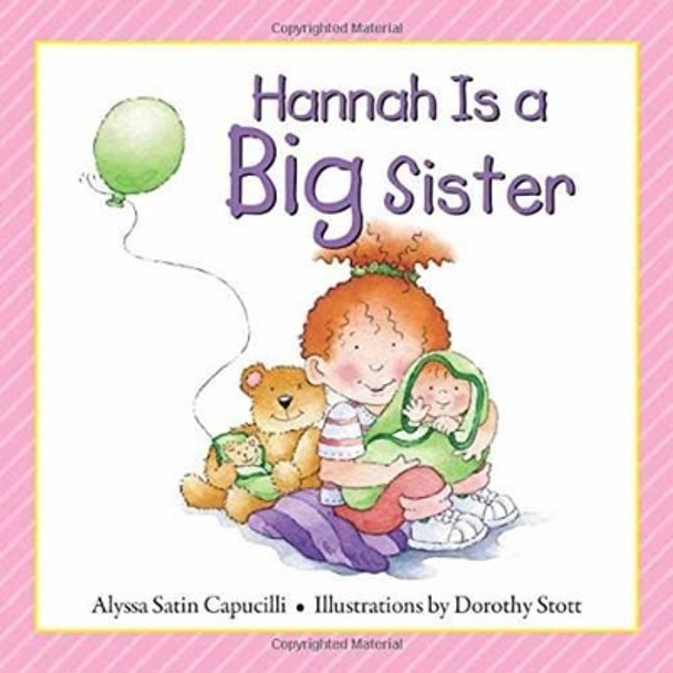 Hannah Is a Big Sister by Alyssa Satin Capucilli 9780764167508