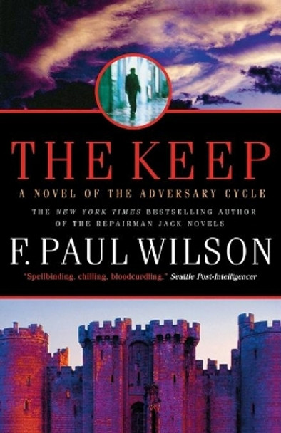The Keep: A Novel of the Adversary Cycle by F Paul Wilson 9780765327390