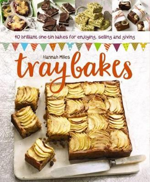 Traybakes by Hannah Miles 9780754832843