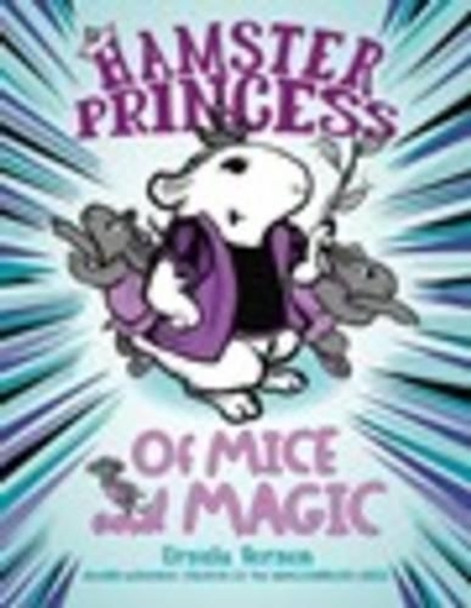 Hamster Princess: Of Mice and Magic by Ursula Vernon 9780803739840
