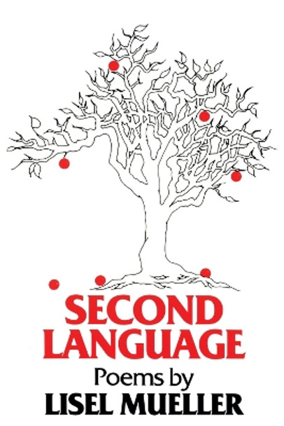 Second Language: Poems by Lisel Mueller 9780807113370