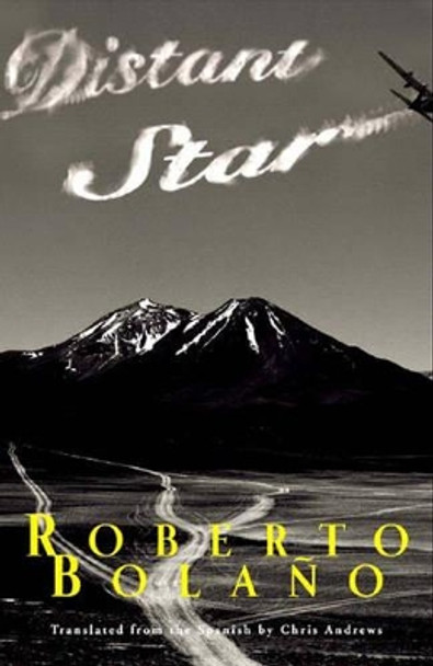 Distant Star by Roberto Bolano 9780811215862