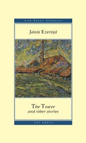 The Tower: and Other Stories by Janis Ezerioo