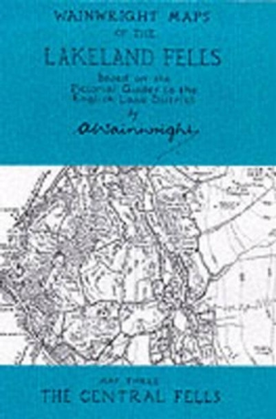Wainwright Maps of the Lakeland Fells: Map 3: The Central Fells by Alfred Wainwright 9780952653059