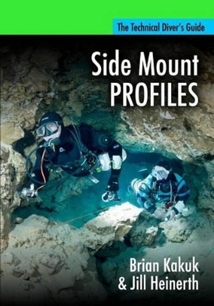 Side Mount Profiles by Jill Heinerth 9780979878954