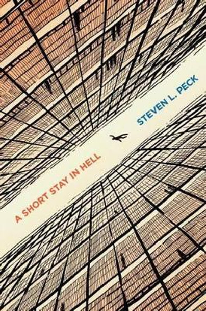 A Short Stay in Hell by Steven L Peck 9780983748427