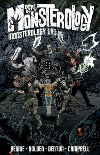 Dept. Of Monsterology Volume 1: Monsterology 101 by Gordon Rennie 9780992150846