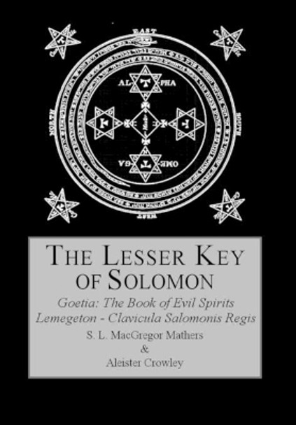 The Lesser Key of Solomon by Aleister Crowley 9780998136417