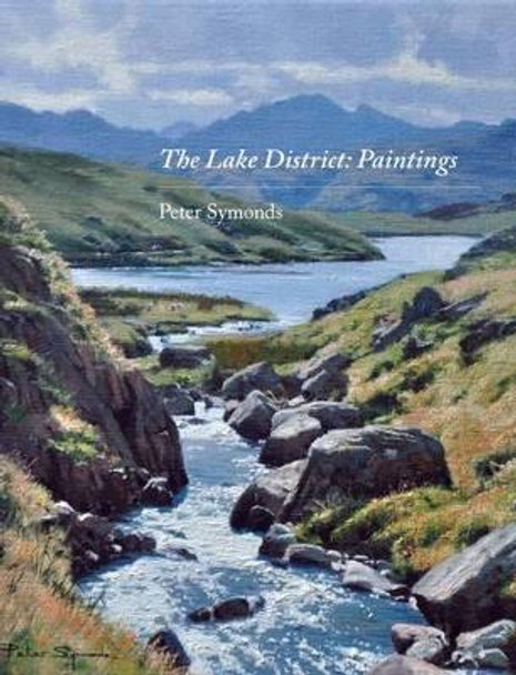 The Lake District: Paintings by Peter Symonds 9781906600761