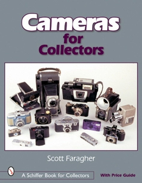 Cameras for Collectors by Scott Faragher 9780764315213