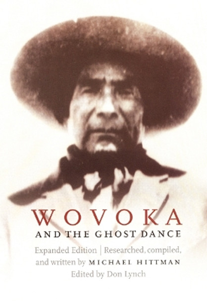 Wovoka and the Ghost Dance by Michael Hittman 9780803273085