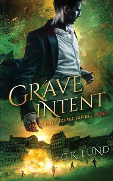 Grave Intent by G K Lund