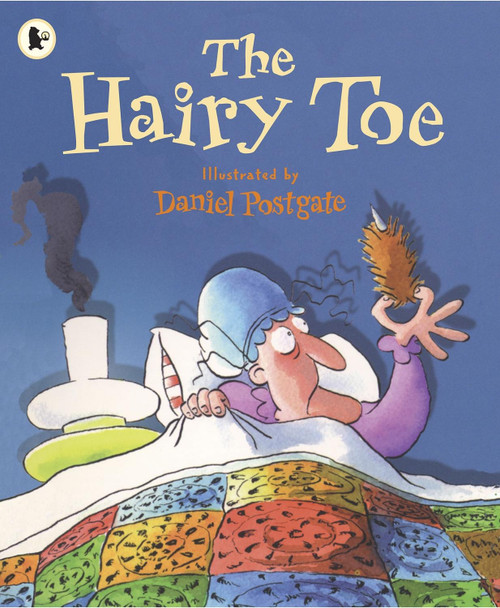 The Hairy Toe by Daniel Postgate 9781406322521