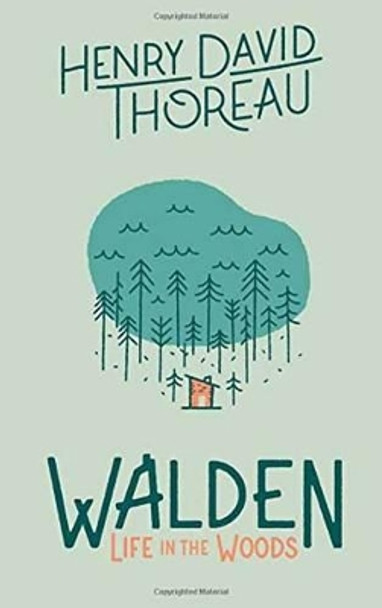 Walden: Life in the Woods by Henry David Thoreau 9781423646792