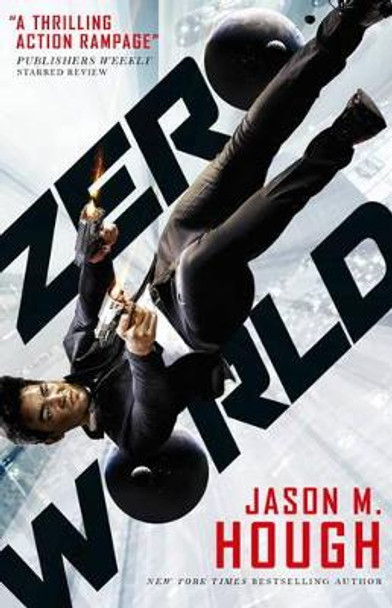 Zero World by Jason M. Hough 9781783295258