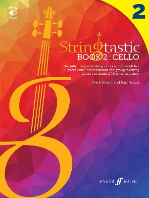 Stringtastic Book 2: Cello by Mark Wilson 9780571543021