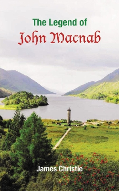 The Legend of John Macnab by James Christie 9781837911035