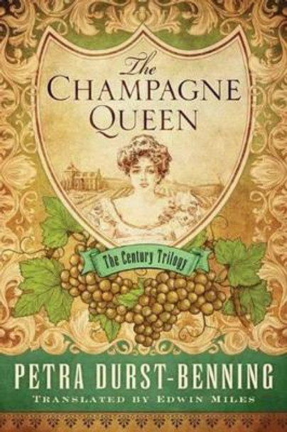 The Champagne Queen by Petra Durst-Benning 9781503937581