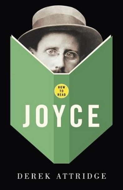 How To Read Joyce by Derek Attridge 9781862079120