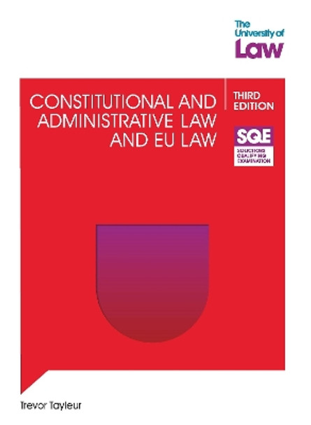 SQE - Constitutional and Administrative Law and EU Law 3e by Trevor Tayleur 9781805020011