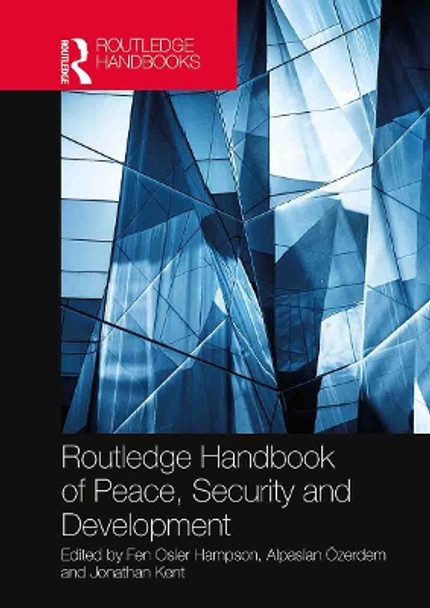 Routledge Handbook of Peace, Security and Development by Fen Osler Hampson 9781032400006