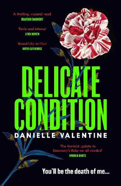 Delicate Condition by Danielle Valentine 9781800818354