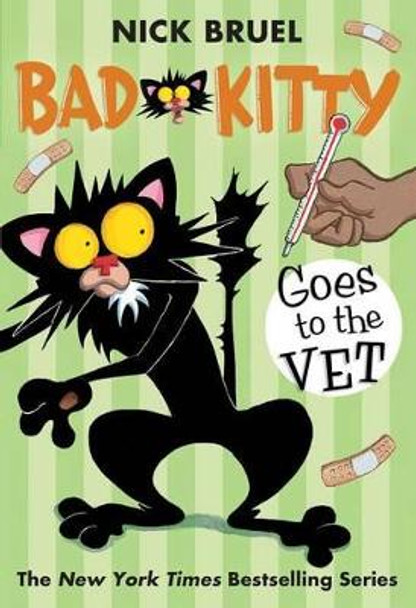 Bad Kitty Goes to the Vet by Nick Bruel 9781250103802