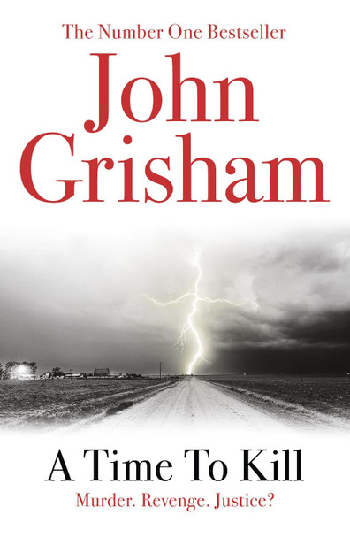 A Time To Kill by John Grisham 9780099537038