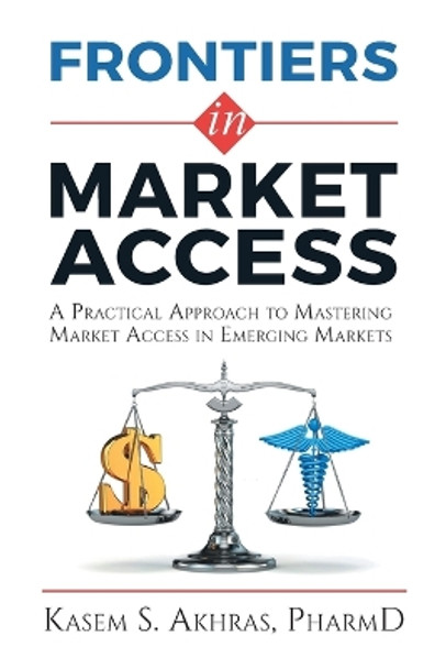 Frontiers in Market Access by Kasem Akhras 9781922456328