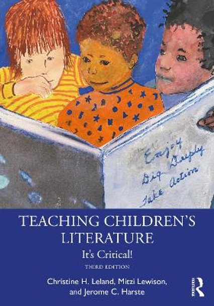 Teaching Children's Literature: It's Critical! by Christine H. Leland 9781032155388