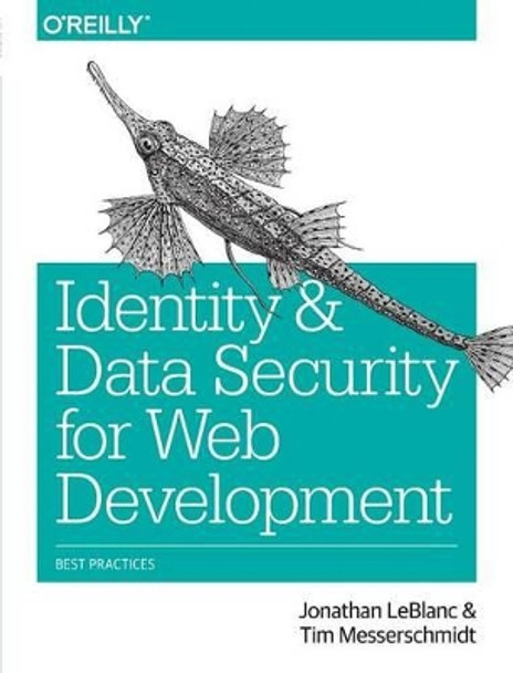Identity and Data Security for Web Development by Jonathan LeBlanc 9781491937013